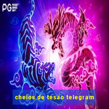 cheios de tesao telegram